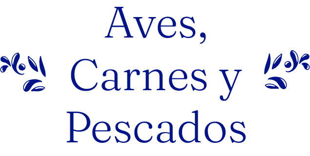 Aves, Carnes y Pescados